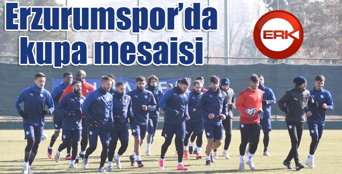 BB Erzurumspor’da Türkiye Kupası mesaisi devam etti