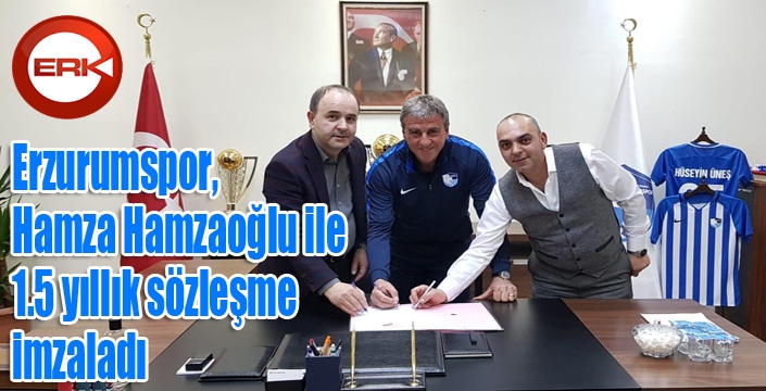 BB Erzurumspor, Hamza Hamzaoğlu ile 1.5 yıllık sözleşme imzaladı