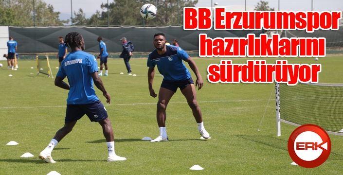 BB Erzurumspor hazırlıklarını sürdürüyor