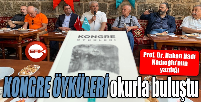 Beklenen kitap 'Kongre Öyküleri' okurla buluştu...