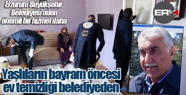 Belediyeden yaşlılara bayram öncesi ev temizliği...