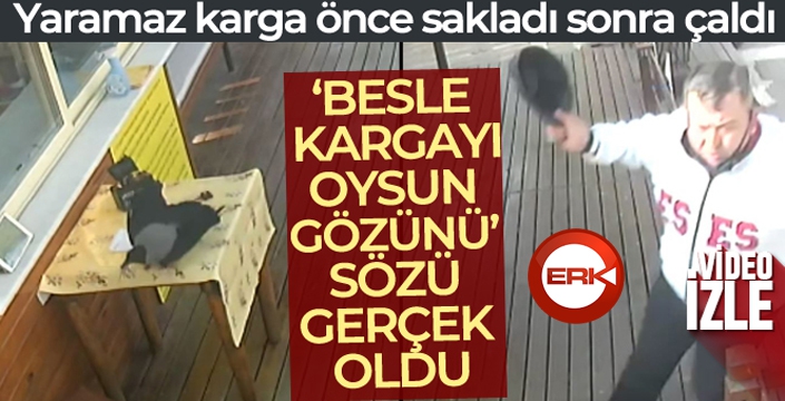 Beslediği karga anahtarı önce defterin arasına sakladı, sonra çaldı