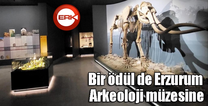 Bir ödül de Erzurum Arkeoloji müzesine