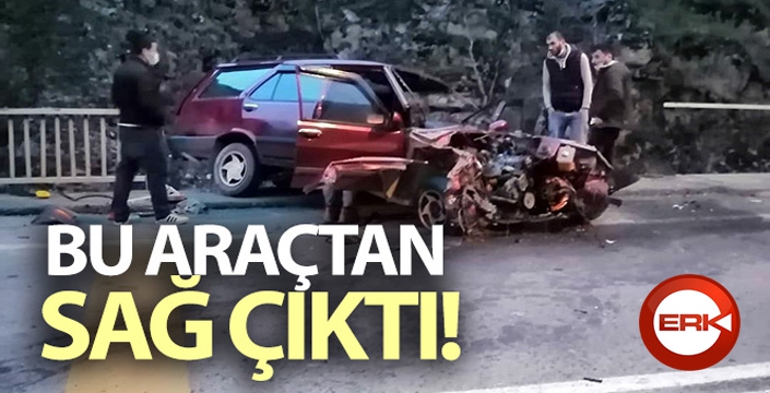 Bu araçtan sağ çıktı!