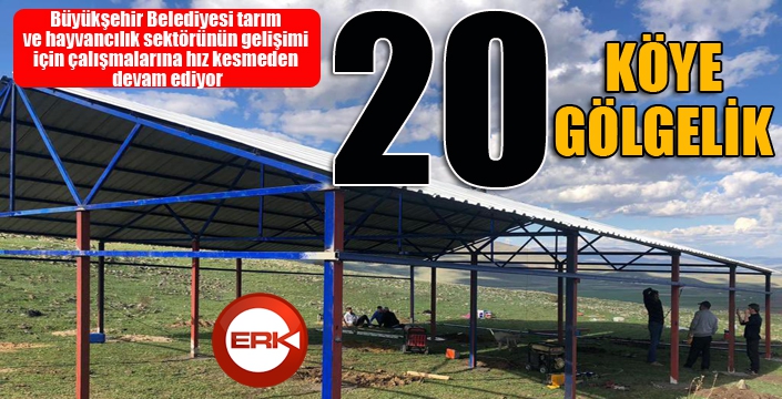 Büyükşehir'den 20 köye 20 gölgelik...