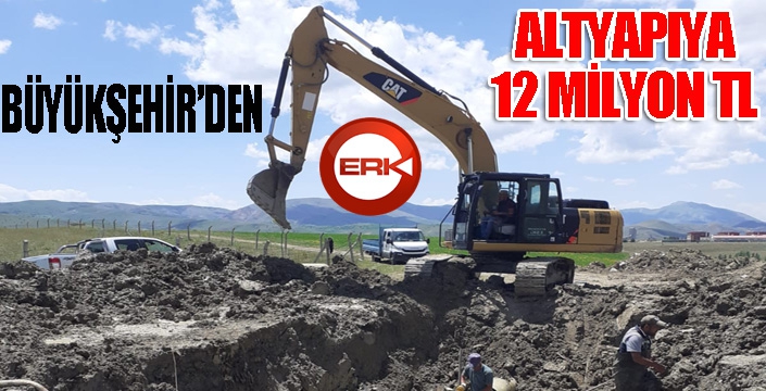 Büyükşehir’den altyapıya 12 milyon