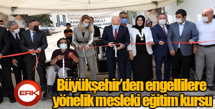 Büyükşehir’den engellilere yönelik mesleki eğitim kursu