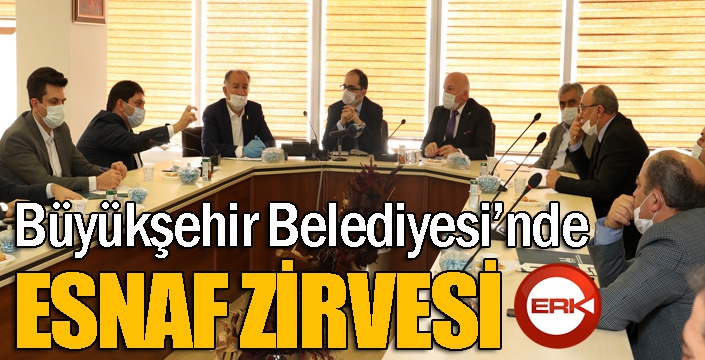 Büyükşehir’den esnaf zirvesi