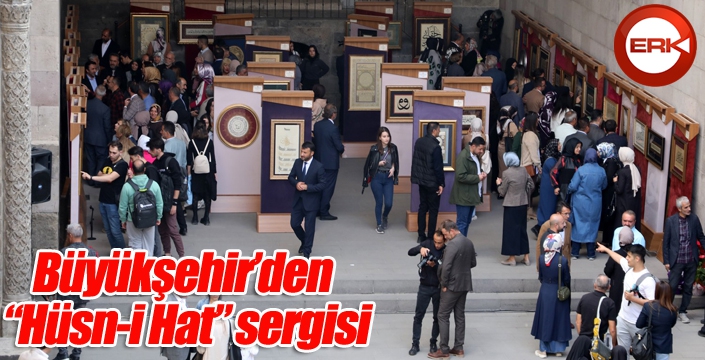 Büyükşehir’den “Hüsn-i Hat” sergisi