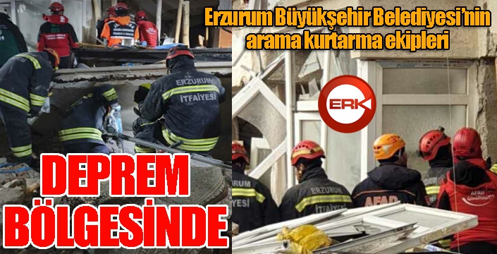 Büyükşehir’in arama kurtarma ekipleri deprem bölgesinde