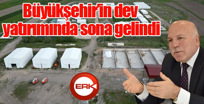 Büyükşehir’in dev yatırımında sona gelindi