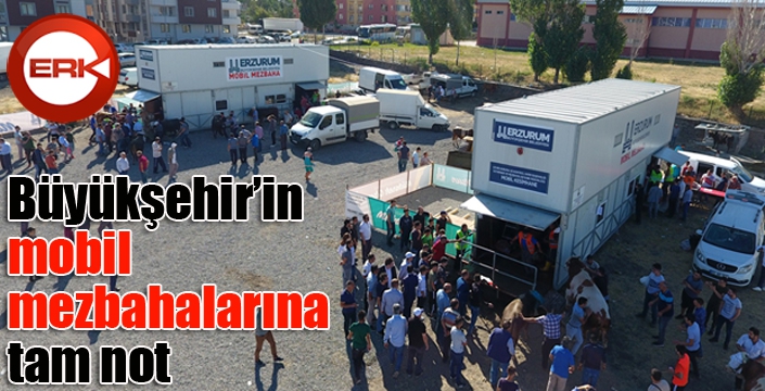 Büyükşehir’in mobil mezbahalarına tam not