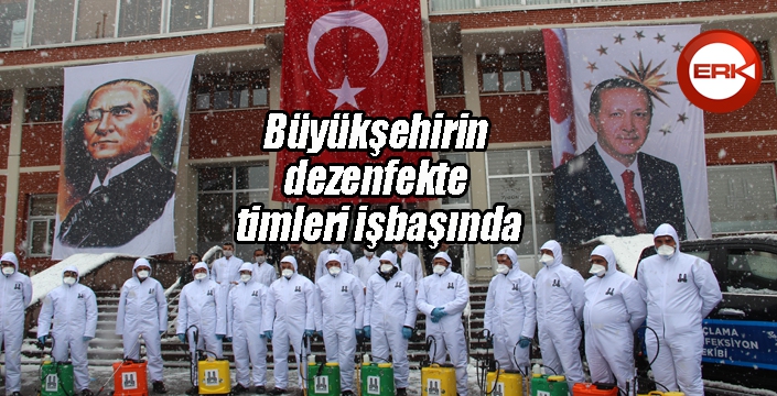 Büyükşehirin dezenfekte timleri işbaşında