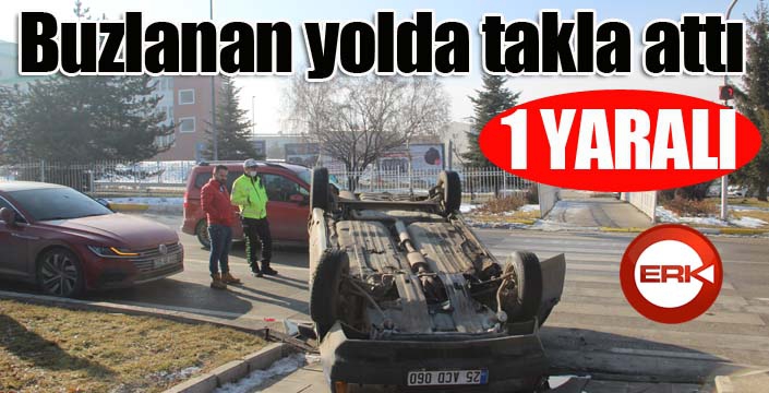 Buzlanan yolda takla attı: 1 yaralı