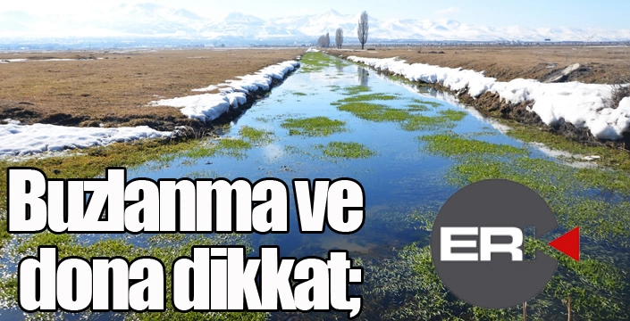 Buzlanma ve dona dikkat