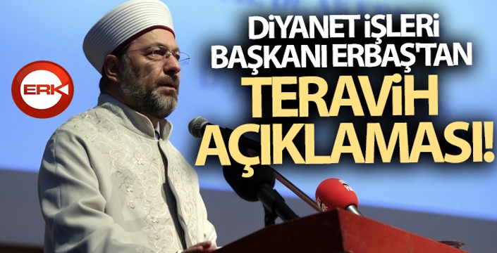 Camilerde teravih namazı kılınacak mı? Diyanet İşleri Başkanı açıkladı