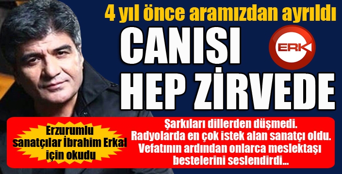 Canısı hep zirvede...