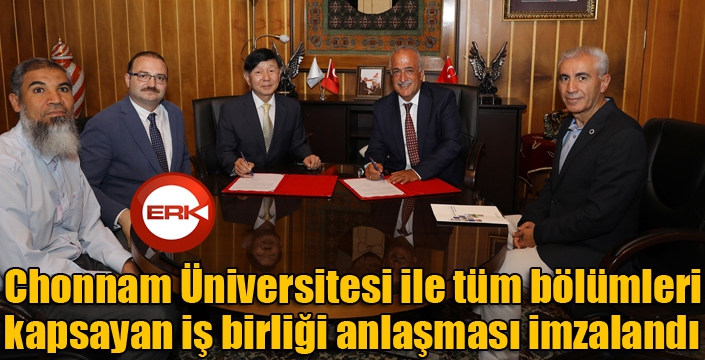 Chonnam Üniversitesi ile tüm bölümleri kapsayan iş birliği anlaşması imzalandı