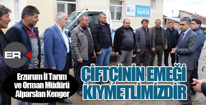 ÇİFTÇİNİN EMEĞİ KIYMETLİMİZDİR