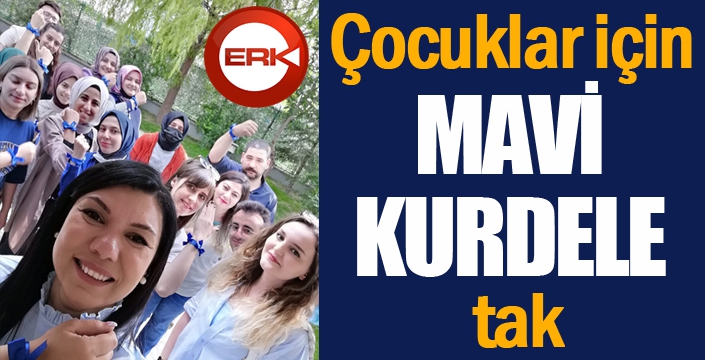 ‘Çocuklar için mavi kurdele tak’