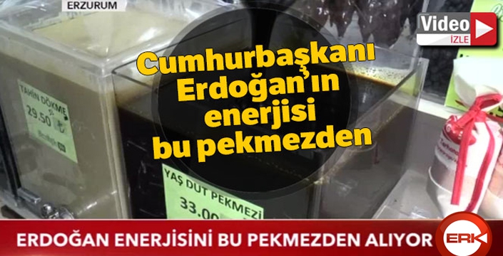 Cumhurbaşkanı Erdoğan enerjisini bu pekmezden alıyor