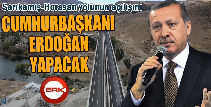 Cumhurbaşkanı Erdoğan Sarıkamış-Horasan yolunun video konferansla açılışını yapacak
