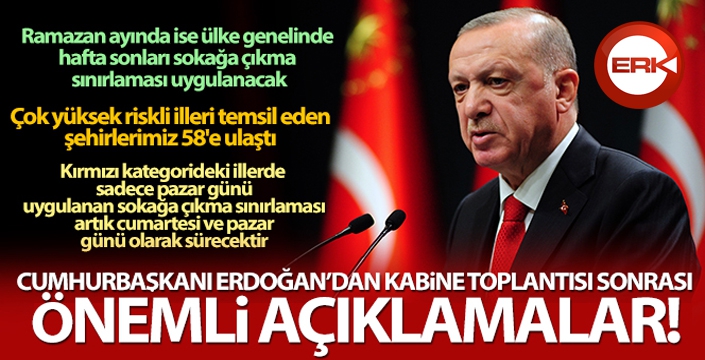 Cumhurbaşkanı Erdoğan, yeni kısıtlamaları açıkladı