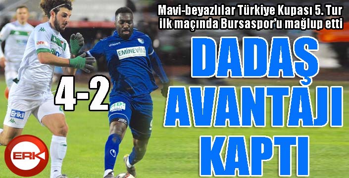 Dadaş avantajı kaptı...