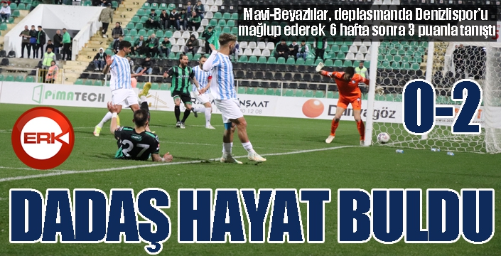 Dadaş hayat buldu...