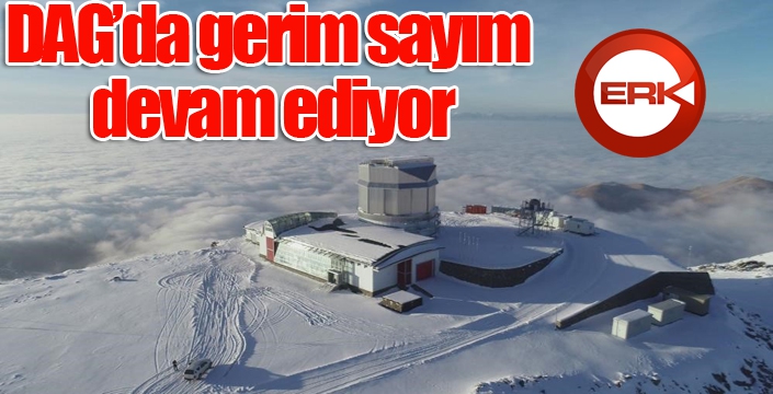 DAG’da gerim sayım devam ediyor