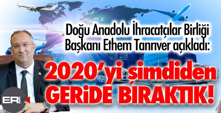 DAİB 2020 yılı toplam ihracatını şimdiden geçti 