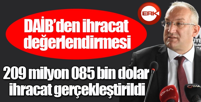 DAİB’den ihracat değerlendirmesi