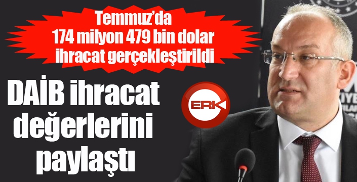 DAİB ihracat değerlerini paylaştı