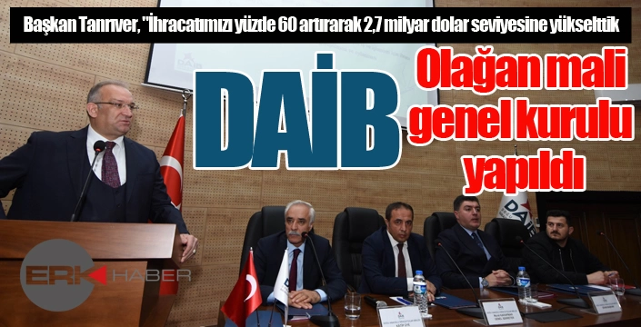 DAİB olağan mali genel kurulu yapıldı