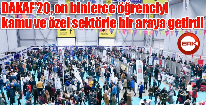 DAKAF’20, on binlerce öğrenciyi kamu ve özel sektörle bir araya getirdi