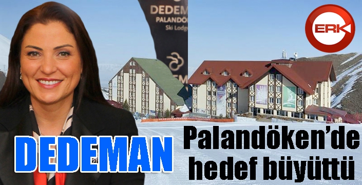 Dedeman, Palandöken’de hedef büyüttü