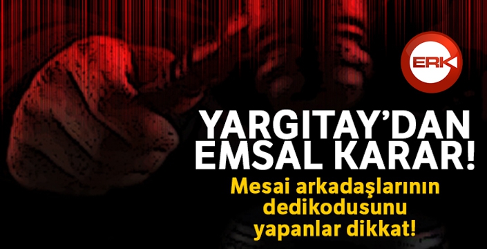Dedikoducu işçiye tazminat yok