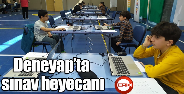 Deneyap’ta sınav heyecanı