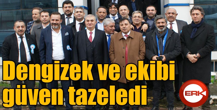 Dengizek ve ekibi güven tazeledi