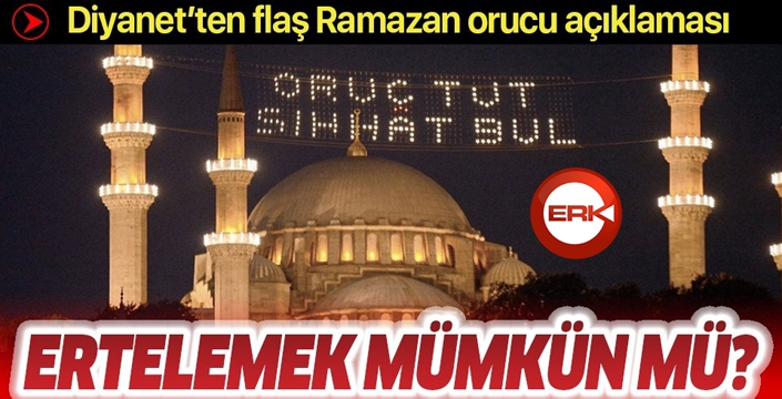 Din İşleri Yüksek Kurulu'ndan oruç açıklaması!