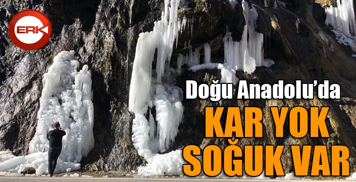 Doğu Anadolu’da kar yok, soğuk var