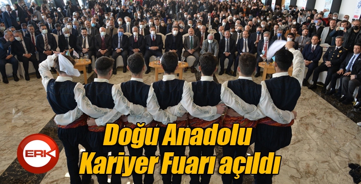 Doğu Anadolu Kariyer Fuarı açıldı