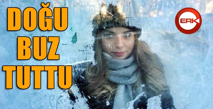 Doğu buz tuttu