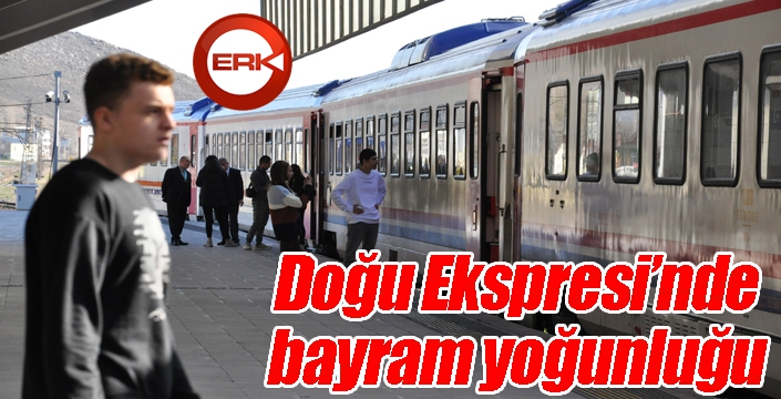 Doğu Ekspresi'nde bayram yoğunluğu yaşanıyor