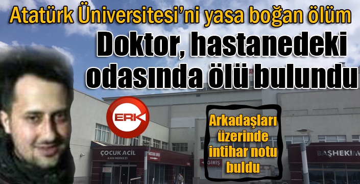 Doktor hastanedeki odasında ölü bulundu