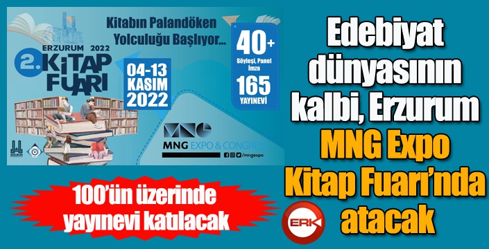 Edebiyat dünyasının kalbi, Erzurum MNG Expo Kitap Fuarı’nda atacak