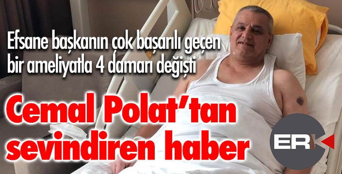 Efsane başkan Polat'tan sevindiren haber... 