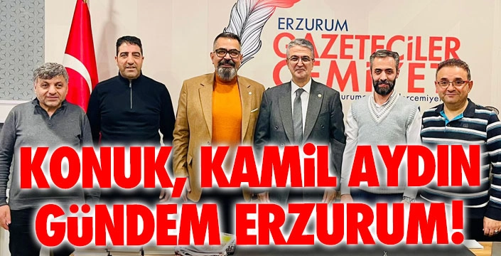 EGC'de gündem Erzurum, konuk Kamil Aydın...