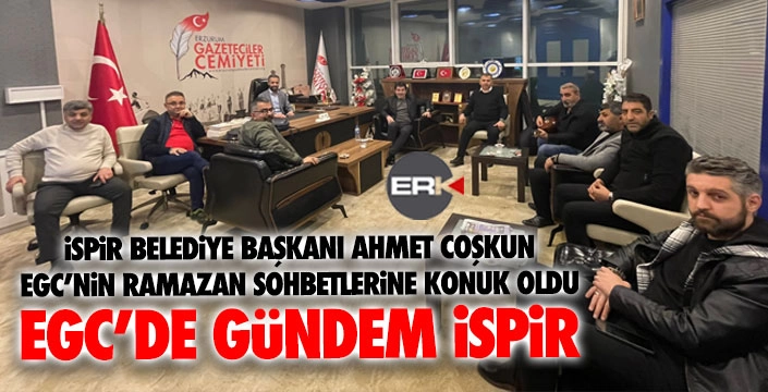 EGC'de İspir gündemi... 