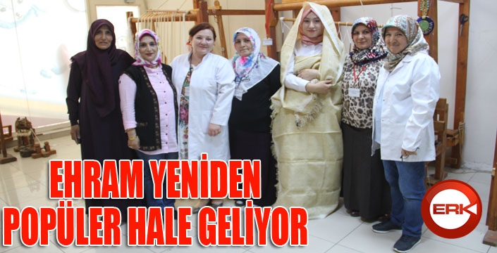 Ehram yeniden popüler hale geliyor...